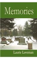Memories by Laurie Loveman — A Historical Story of Loss, Loyalty, and Endurance