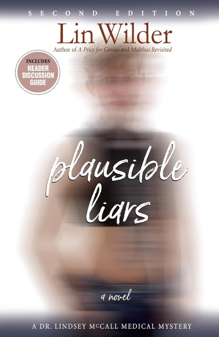 Plausible Liars by Lin Wilder — A Provocative Medical–Legal Thriller at the Crossroads of Ethics and Power